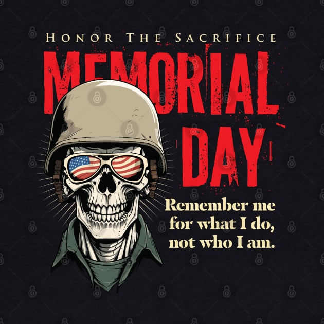 Memorial day "Honor The Sacrifice" by imageknockout